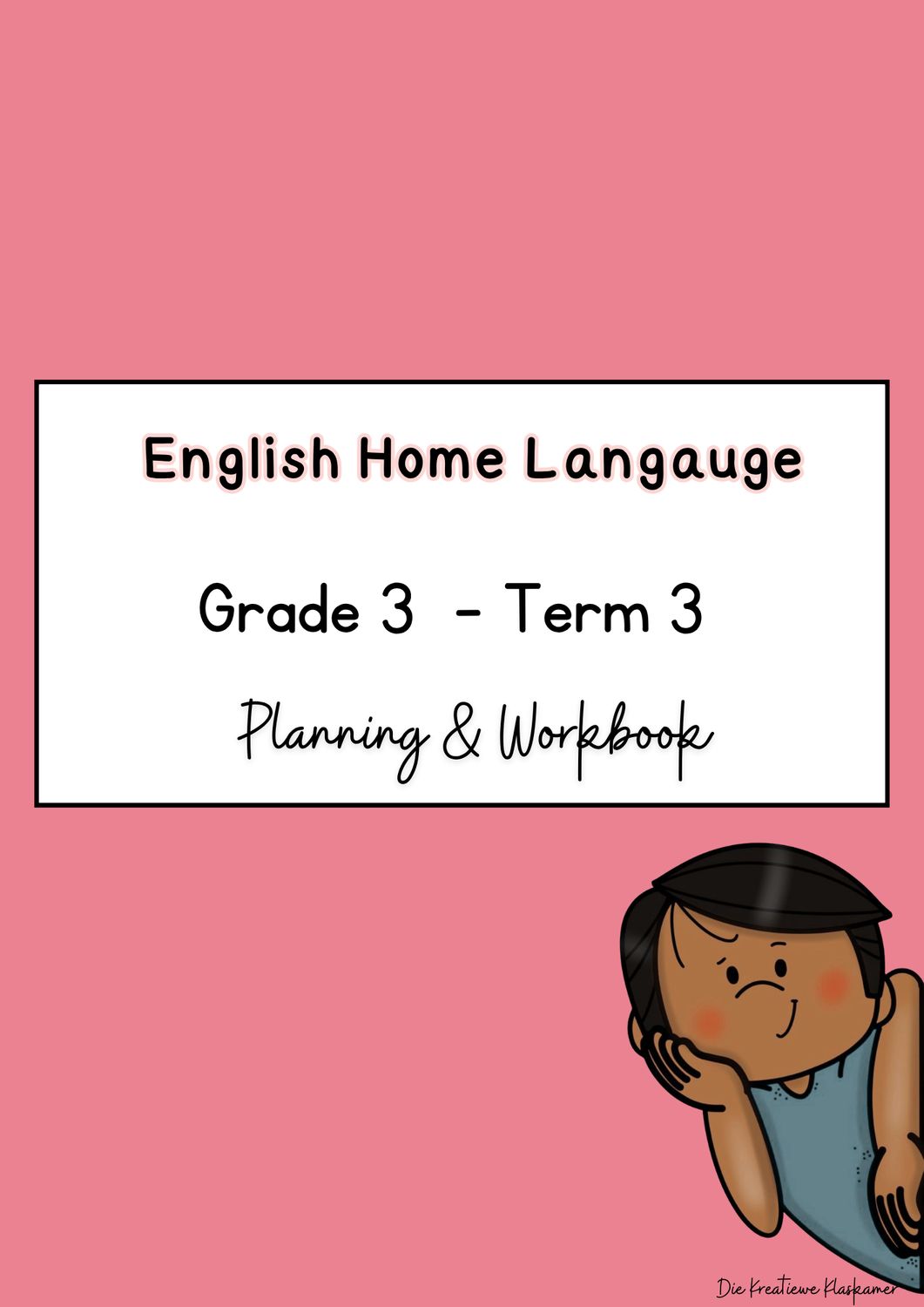 English Home Language Grade 3 Term 3 - Planning &amp; Workbook (2026)