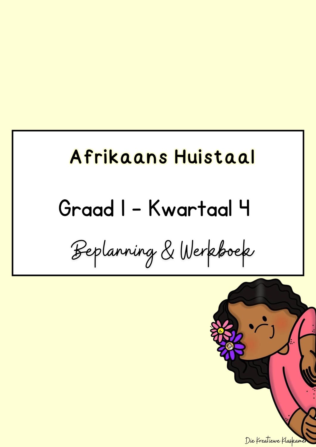 [2026] Afrikaans Huistaal Graad 1 Kwartaal 4 - Beplanning &amp; Werkboek
