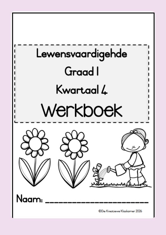 [2025 / 2026] Lewensvaardighede Graad 1 Kwartaal 4 - Beplanning &amp; Werkboek