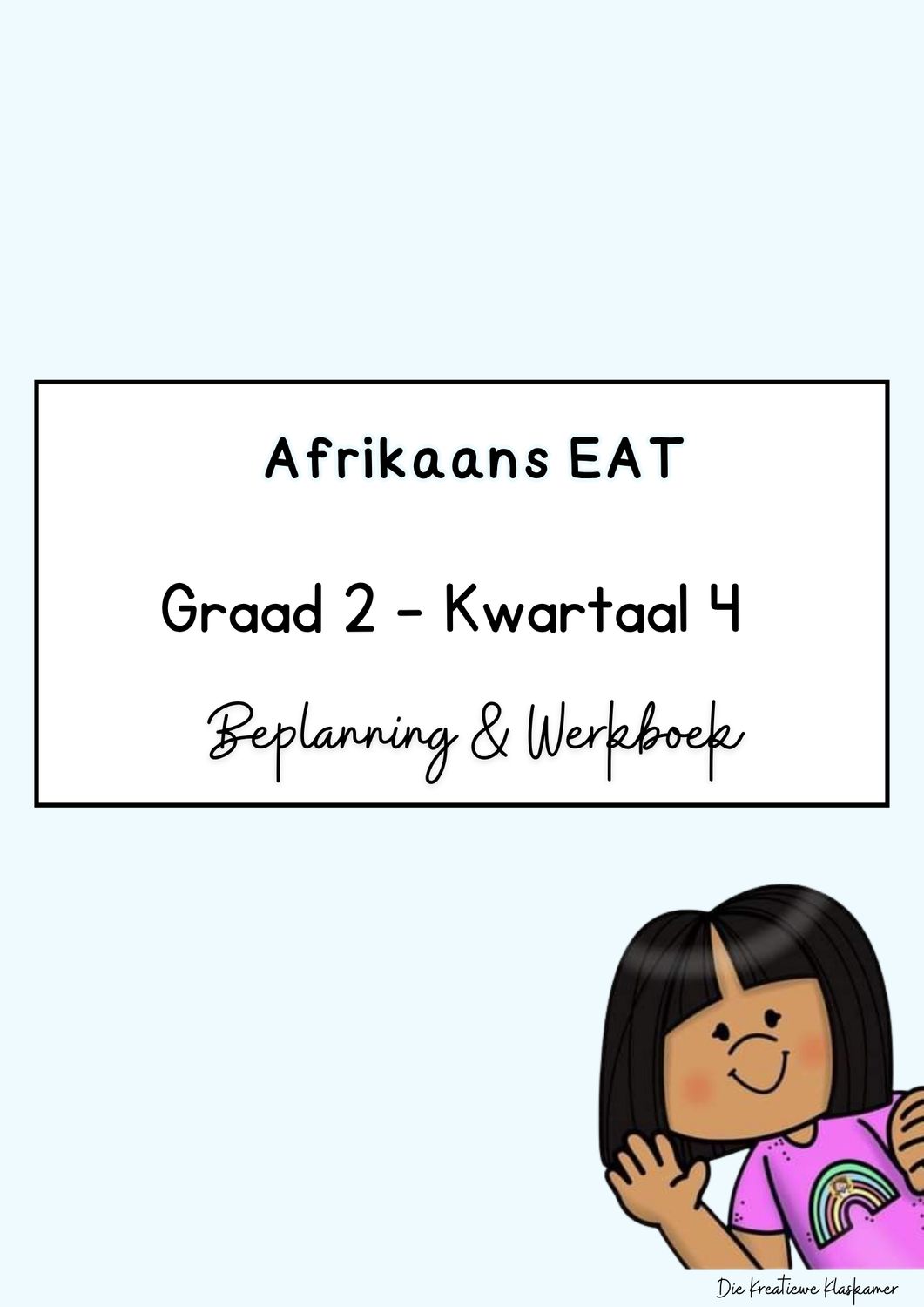 [2026] Afrikaans Eerste Addisionele Taal Graad 2 Kwartaal 4 - Beplanning &amp; Werkboek