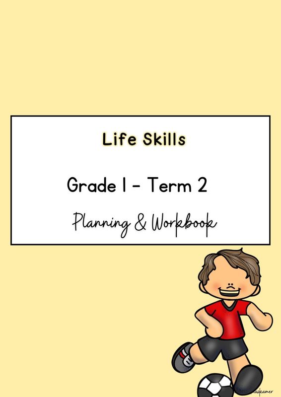 Life Skills Grade 1 Term 2 - Planning &amp; Workbook (2026)