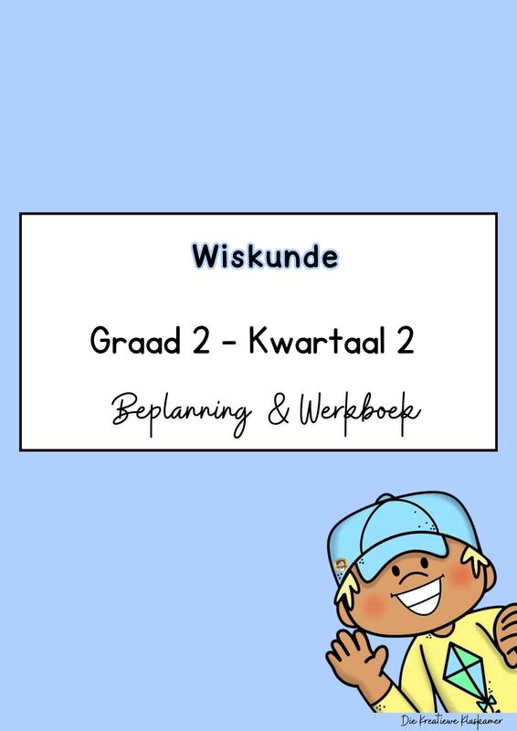Wiskunde Graad 2 Kwartaal 2 - Beplanning &amp; Werkboek (2026)