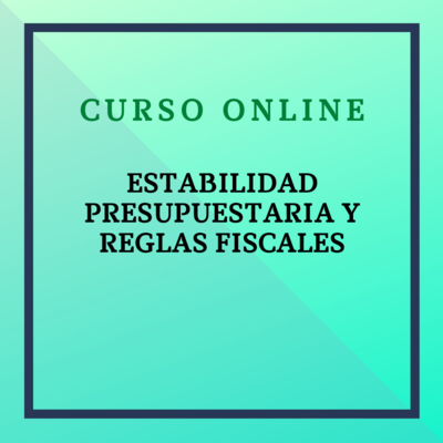 Estabilidad presupuestaria y Reglas Fiscales. 3 - 30 noviembre 2025