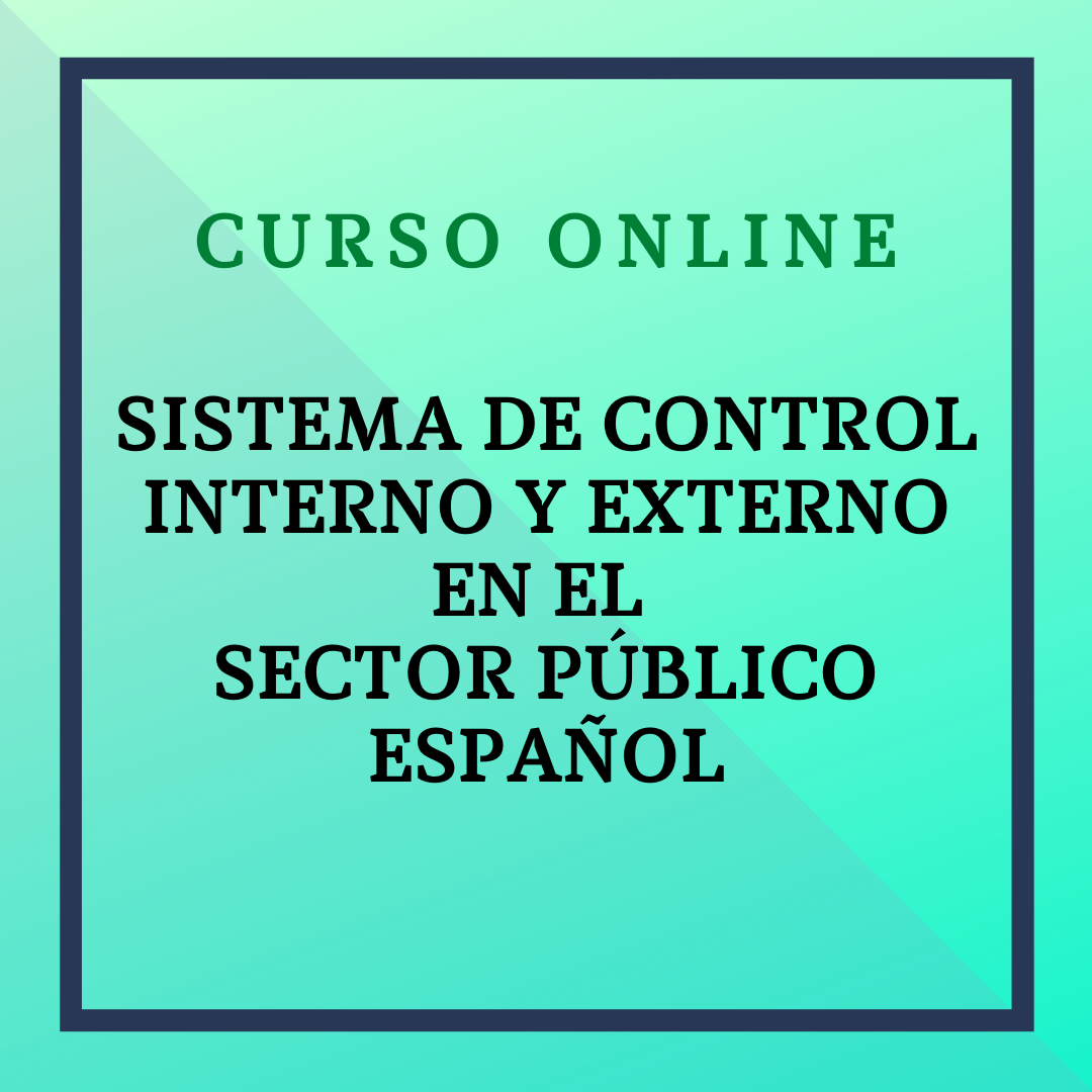 Sistema de Control Interno y Externo en el Sector Público Español. Del 2 al 29 de octubre de 2023