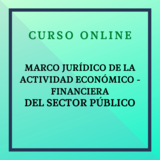 Marco Jurídico de la actividad económico - financiera
del Sector Público. Del 18 noviembre 2024 - 16 enero 2025