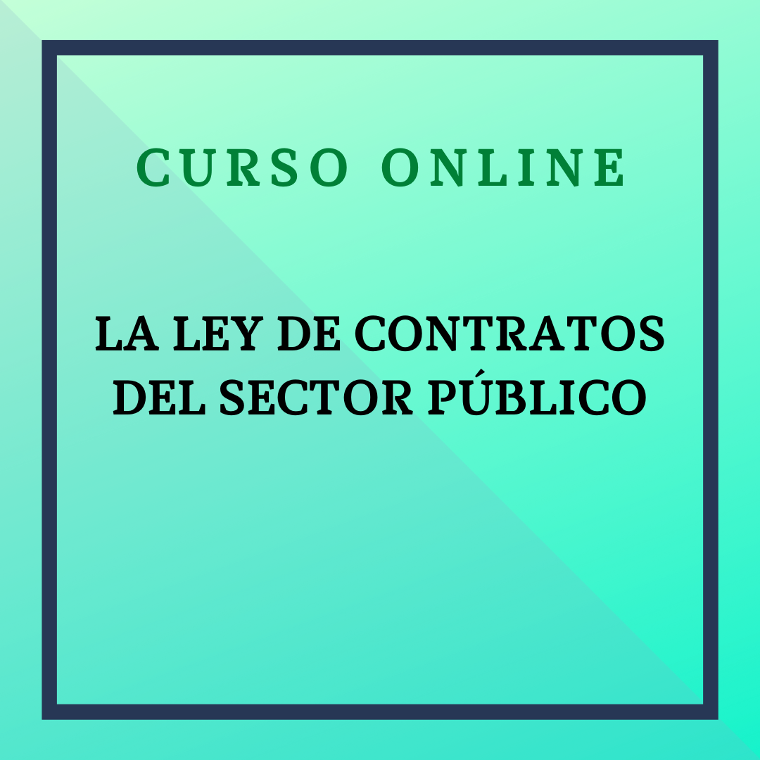 La Ley de Contratos del Sector Público. Del 13 febrero - 23 abril 2023