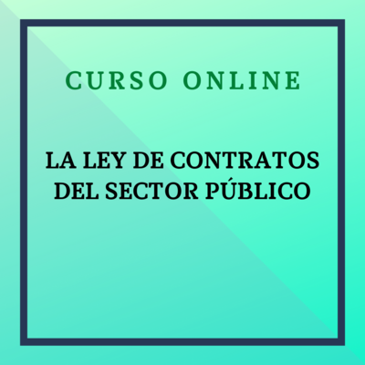 La Ley de Contratos del Sector Público. Del 13 febrero - 23 abril 2023