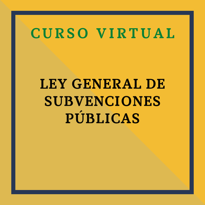 Ley General de Subvenciones Públicas. 14 y 17 octubre de 2025