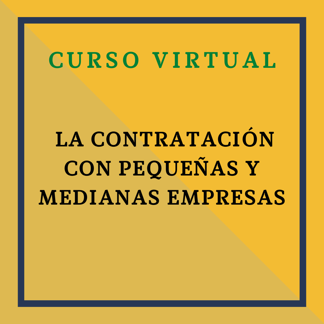 LA CONTRATACIÓN CON PEQUEÑAS Y MEDIANAS EMPRESAS. 29 octubre de 2025