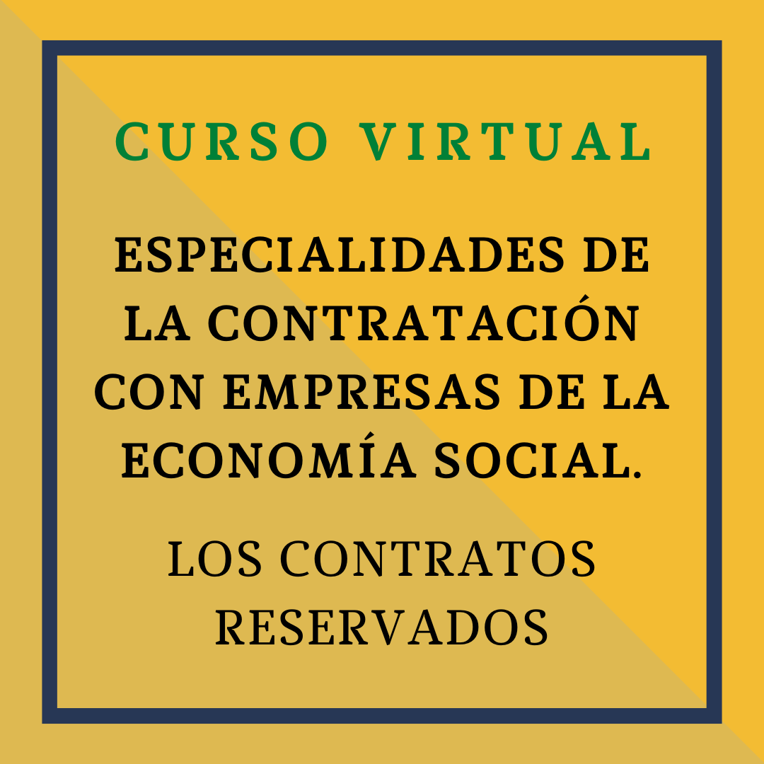 ESPECIALIDADES DE LA CONTRATACIÓN CON EMPRESAS DE LA ECONOMÍA SOCIAL. LOS CONTRATOS RESERVADOS. 10 diciembre de 2025
