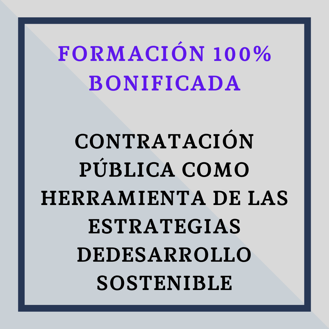 CONTRATACIÓN PÚBLICA COMO HERRAMIENTA DE LAS ESTRATEGIAS DE  DESARROLLO SOSTENIBLE.