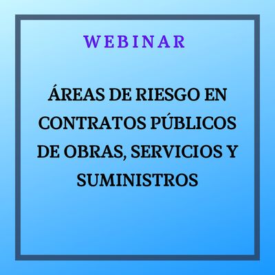 Áreas de riesgo en contratos públicos de obras, servicios y suministros. 6 de febrero de 9 a 12h