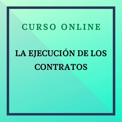 La Ejecución de los Contratos Públicos. Del 26 de febrero al 26 de marzo de 2026
