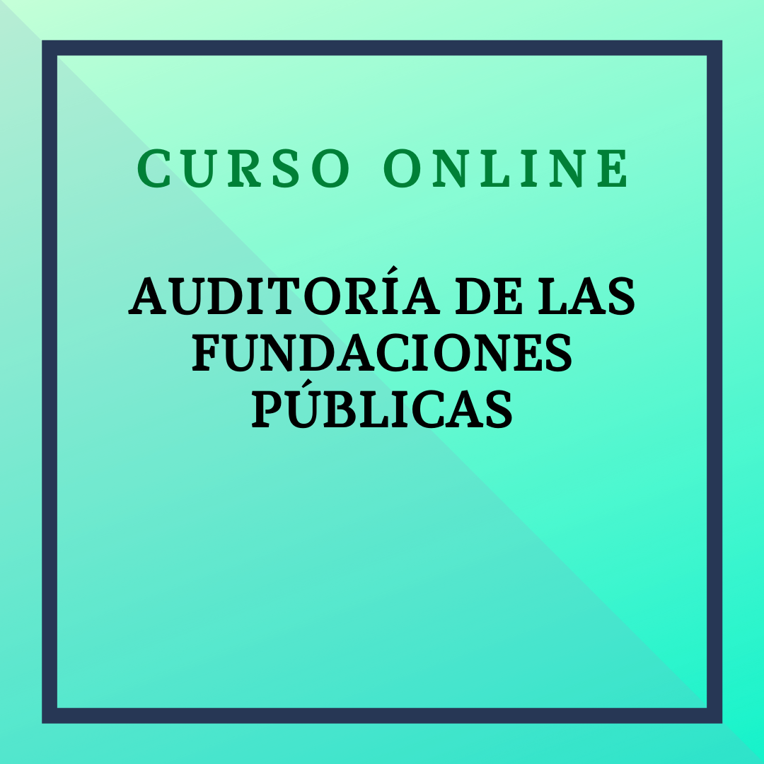 Auditoría de las Fundaciones Públicas. Del 4 al 31 de mayo
