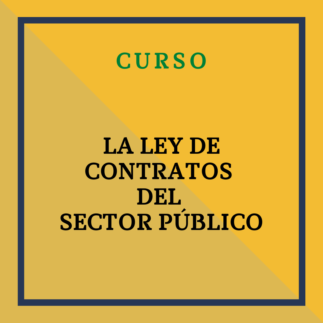 La Ley de Contratos del Sector Público. 9 y 11 de junio, de 9 a 14h
