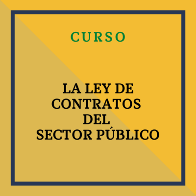 La Ley de Contratos del Sector Público. 9 y 11 de junio, de 9 a 14h