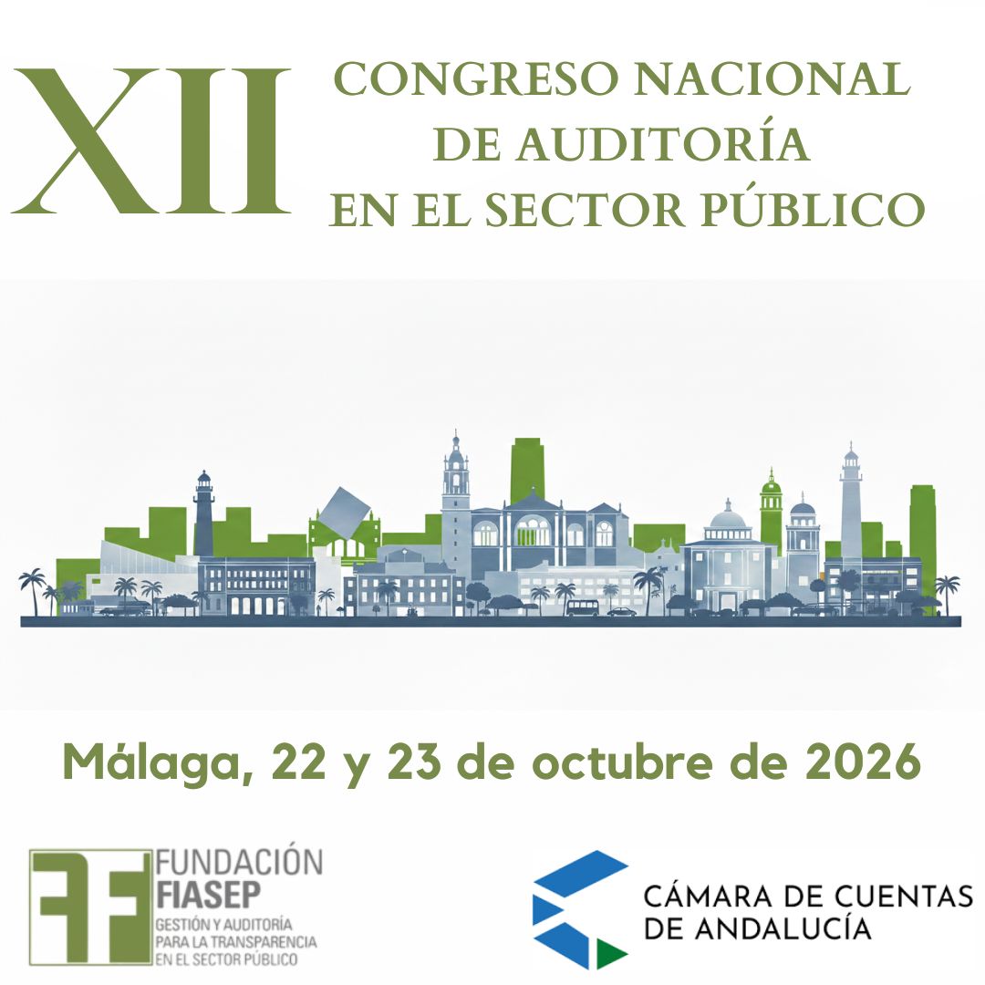 XII Congreso Nacional de Auditoría en el Sector Público. Málaga, 22 y 23 de octubre de 2026.