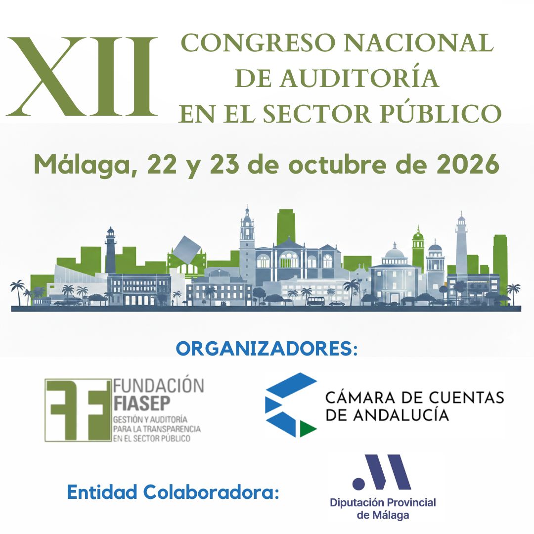 XII Congreso Nacional de Auditoría en el Sector Público. Málaga, 22 y 23 de octubre de 2026