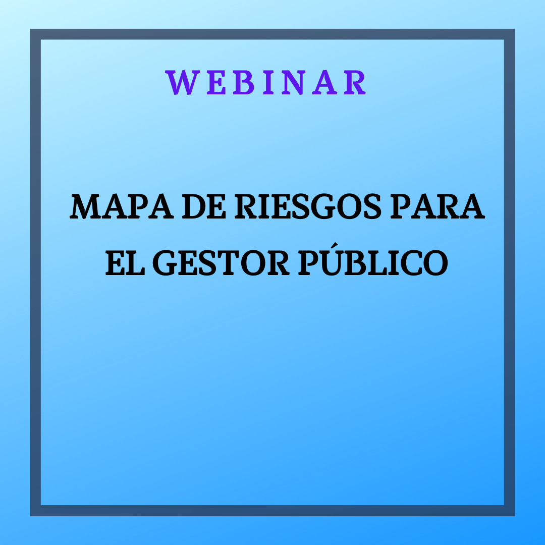Mapa de riesgos para el gestor público.14 octubre, de 9 a 11h
