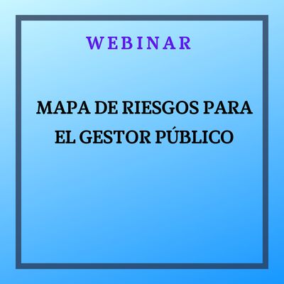 Mapa de riesgos para el gestor público.14 octubre, de 9 a 11h