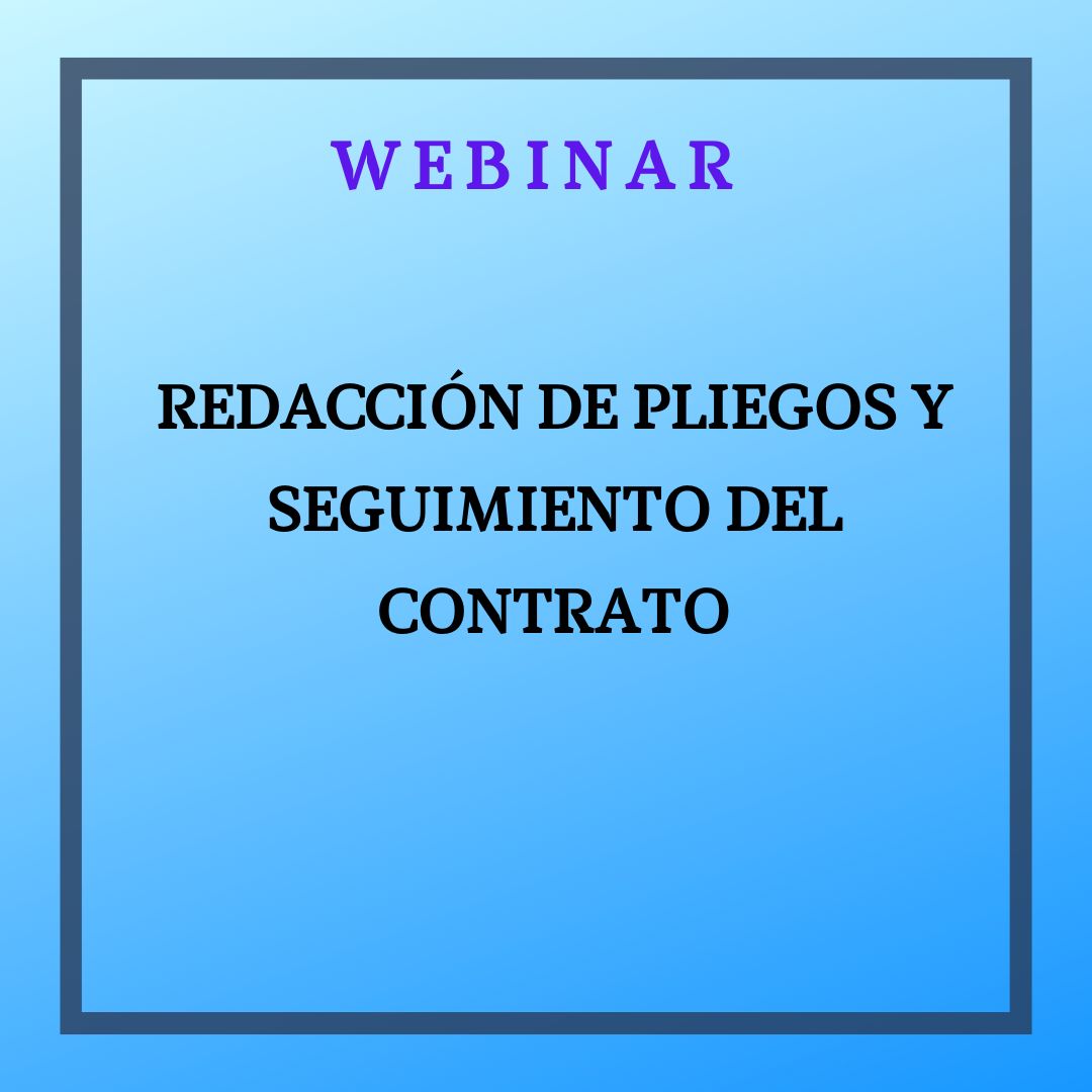 Redacción de Pliegos y seguimiento del Contrato. 17 de marzo, de 9 a 12