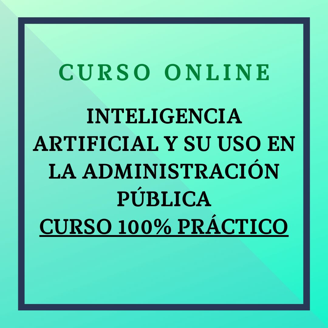 Inteligencia Artificial y su uso en la Administración Pública. Del 12 de febrero al 12 de marzo de 2026