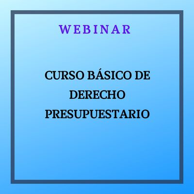 Curso Básico de Derecho Presupuestario. 6 de octubre de 10:00 a 12:00h