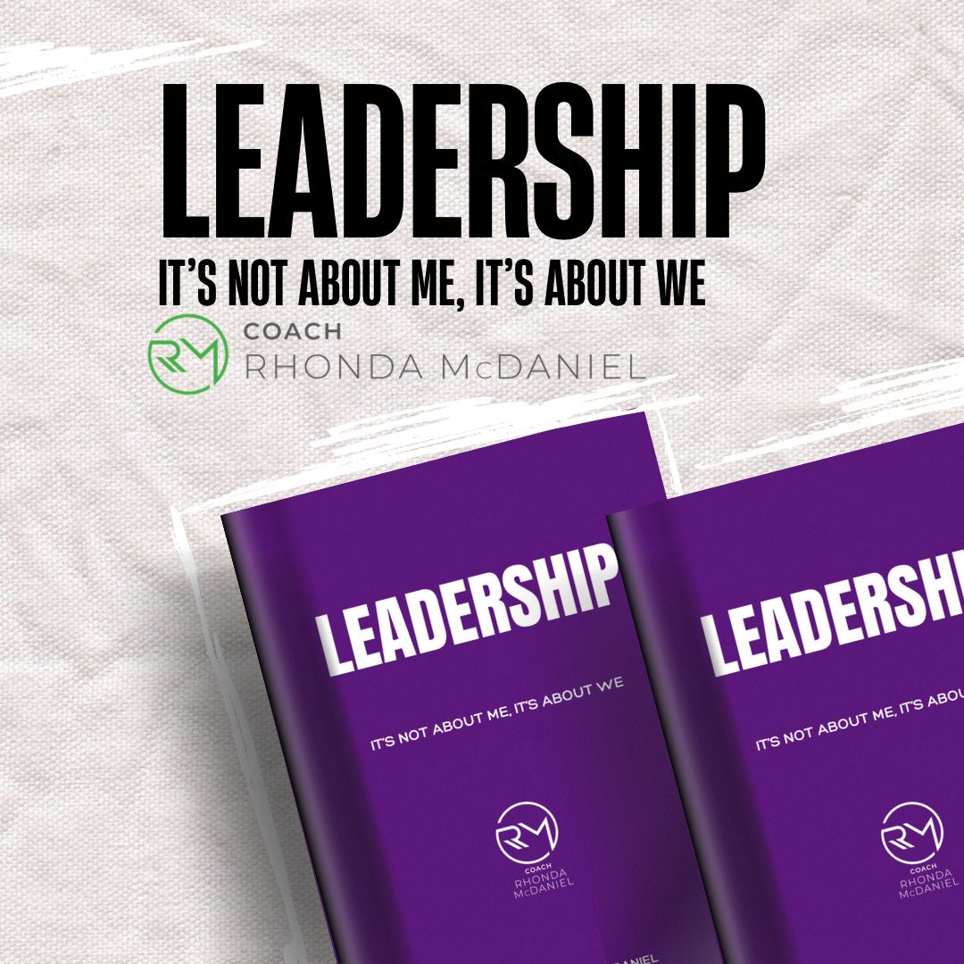 LEADERSHIP: It's Not About Me, It's About We (Autographed -PREORDER)