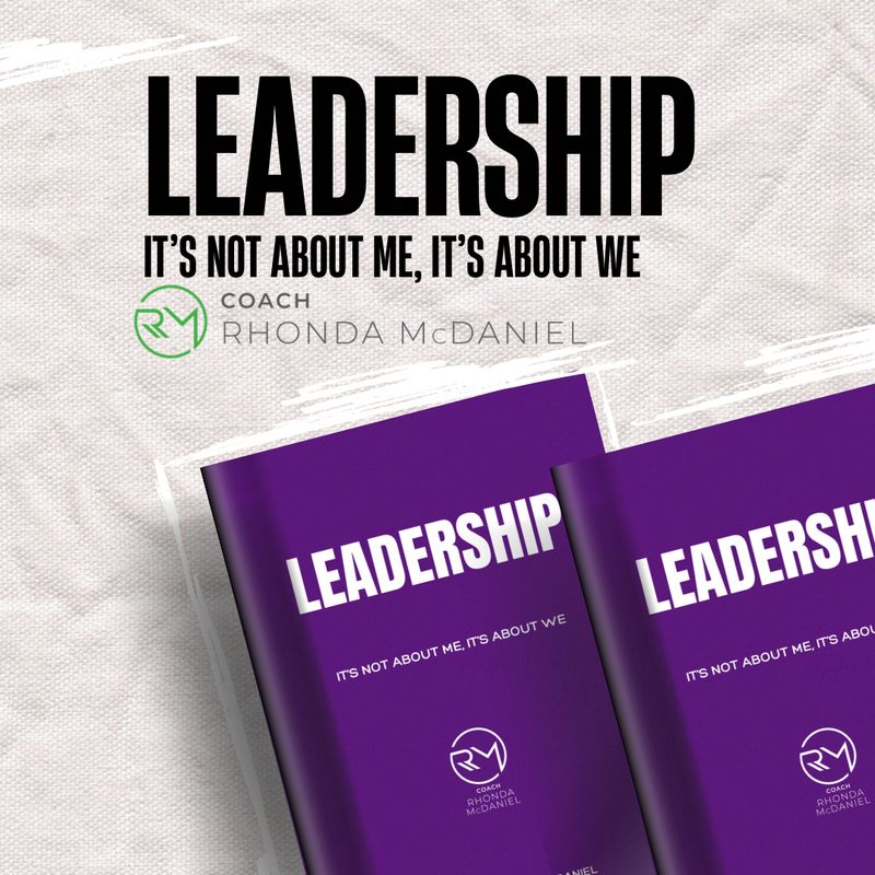 LEADERSHIP: It's Not About Me, It's About We (Autographed -PREORDER)