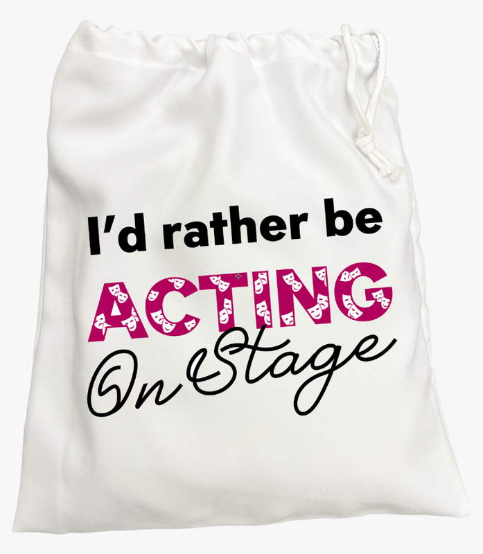 'I'd Rather Be Acting' Shoe Bag