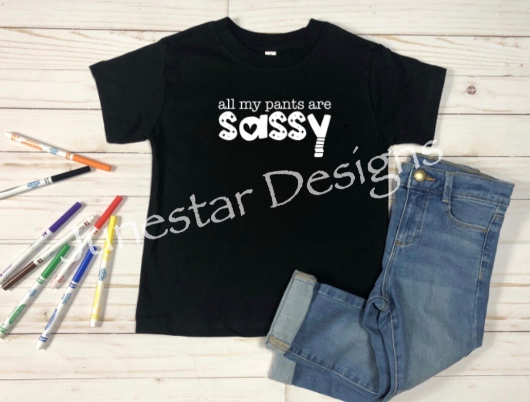 Toddler- Sassy pants