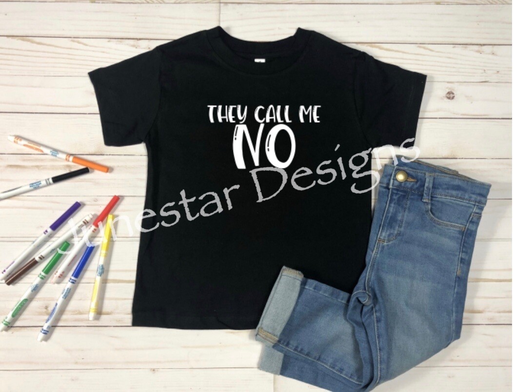 Toddler- They call me no
