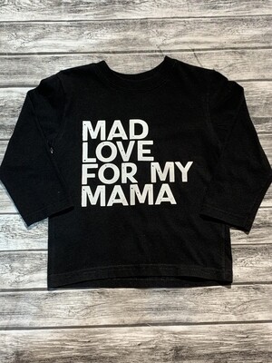 Toddler- Mad love for my mama