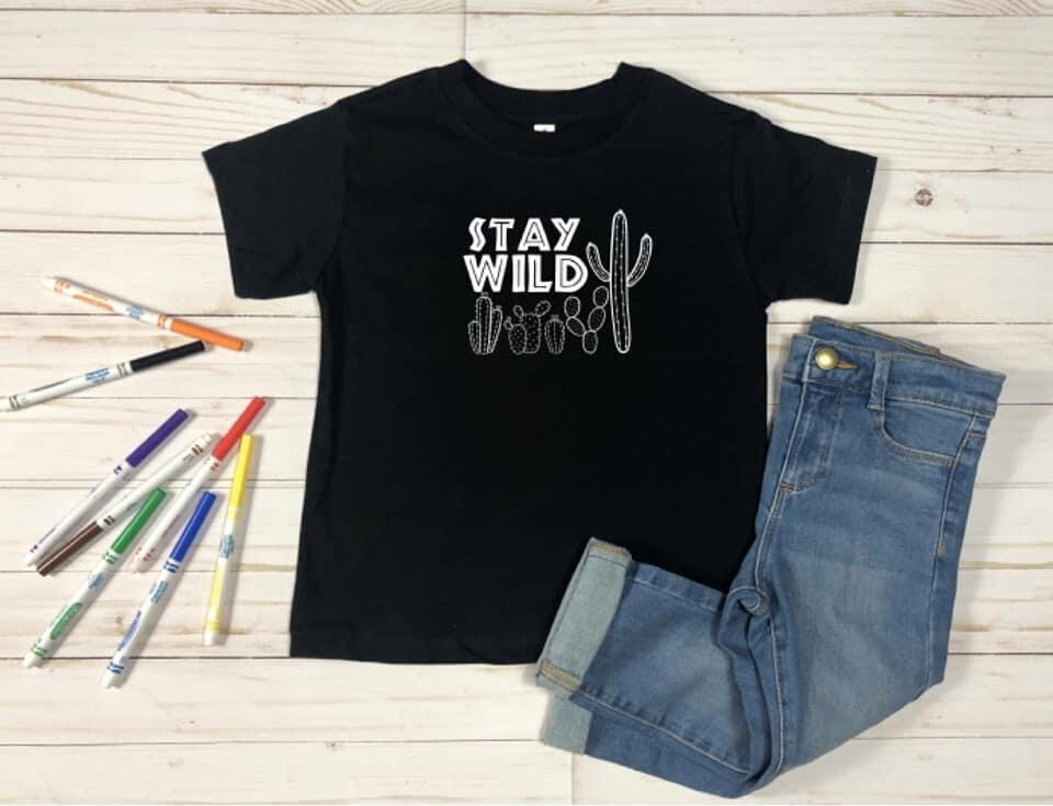 Toddler- Stay wild