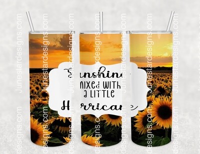 Sunshine mixed w/ hurricane tumbler