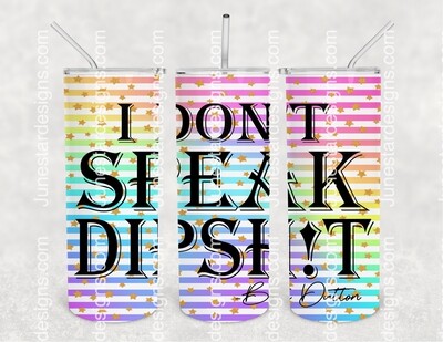 Don&#39;t speak dipshit transfer