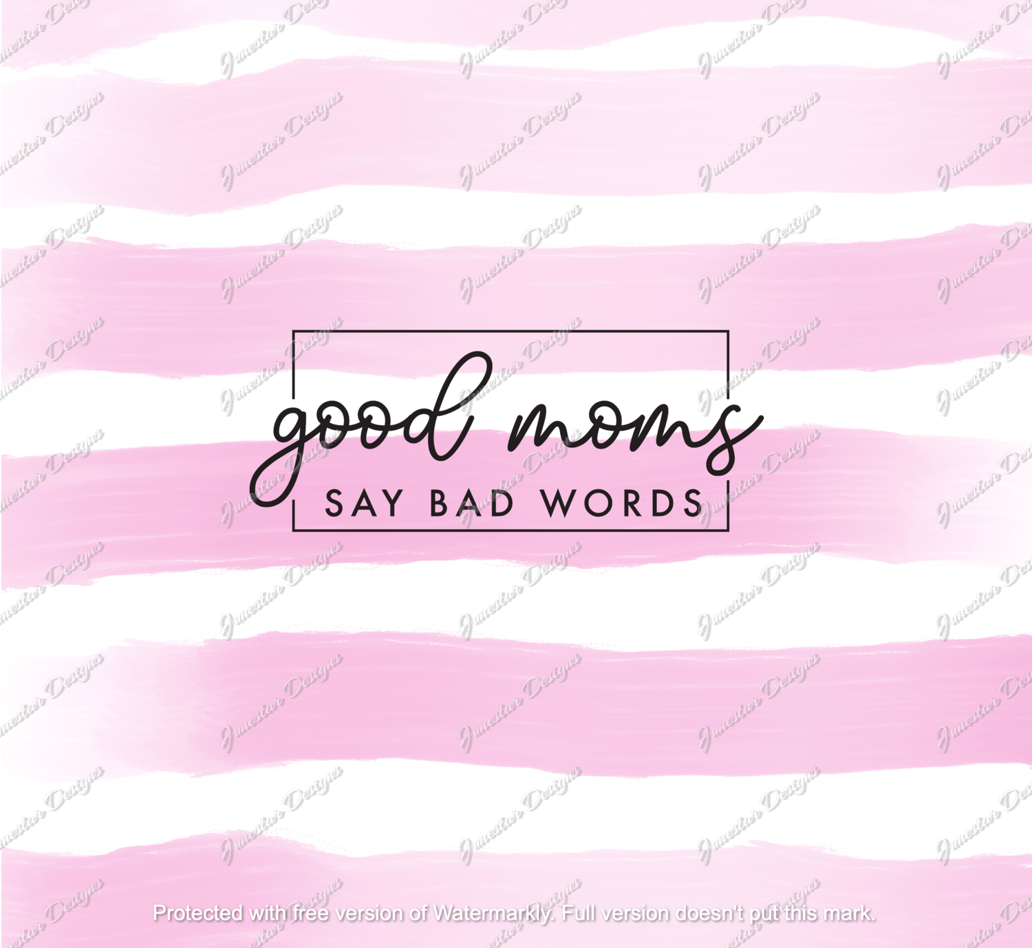 Good moms say bad words
