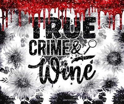 True crime &amp; wine red drip