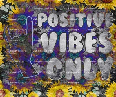 Positive vibes only