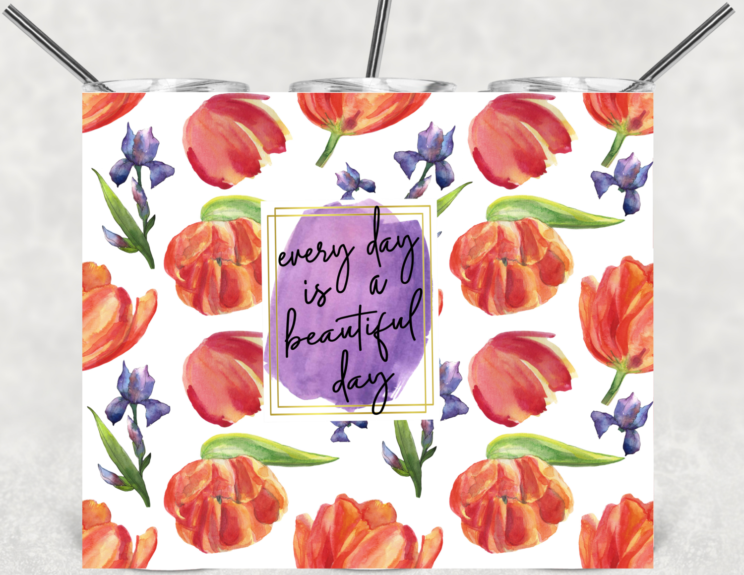 Beautiful day floral tumbler