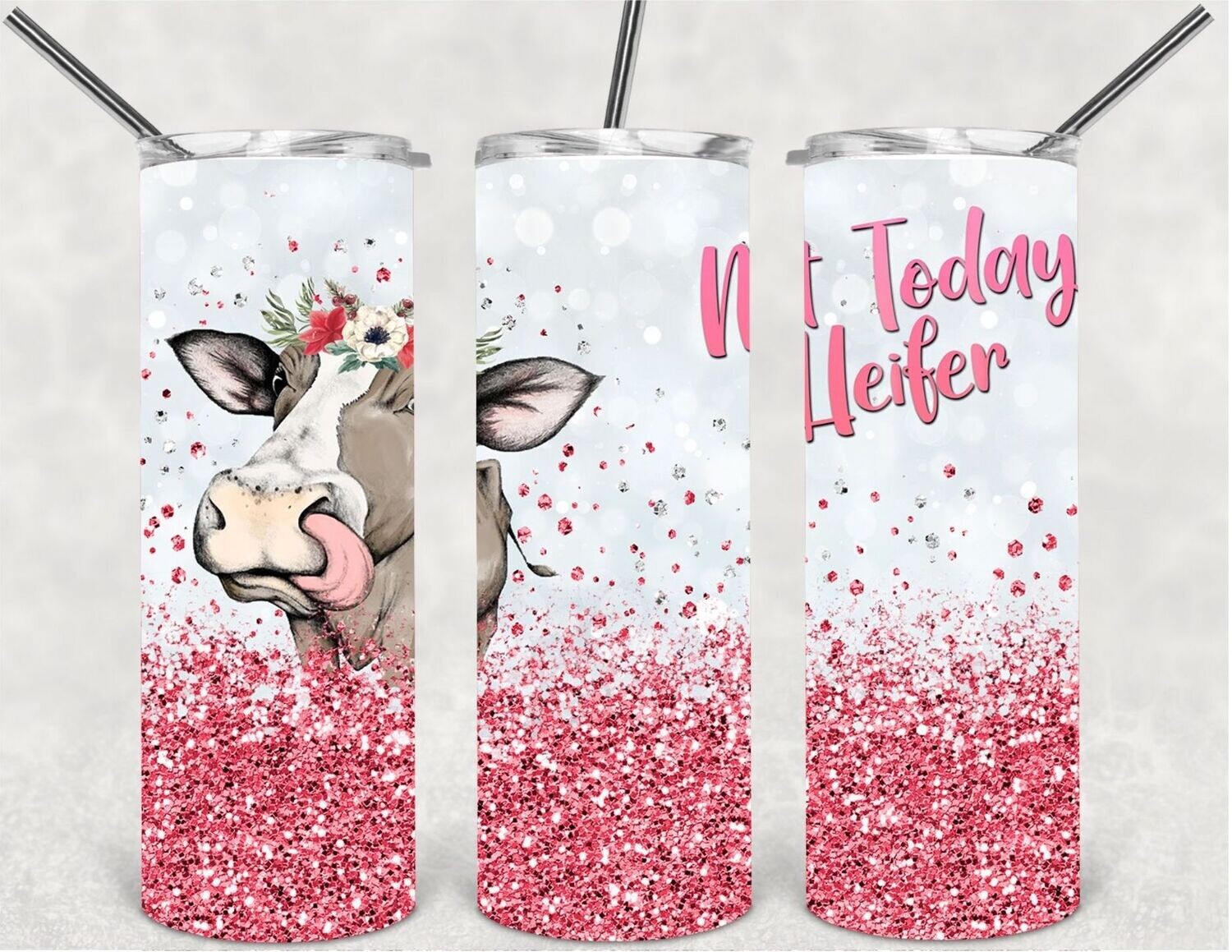 Not today heifer tumbler