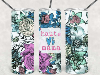 Haute mama tumbler