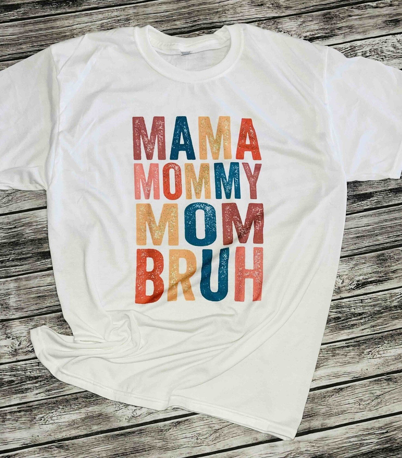 Mama Mommy Mom Bruh