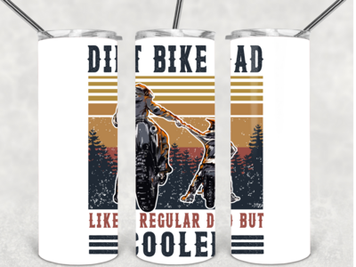 Dirt bike dad tumbler