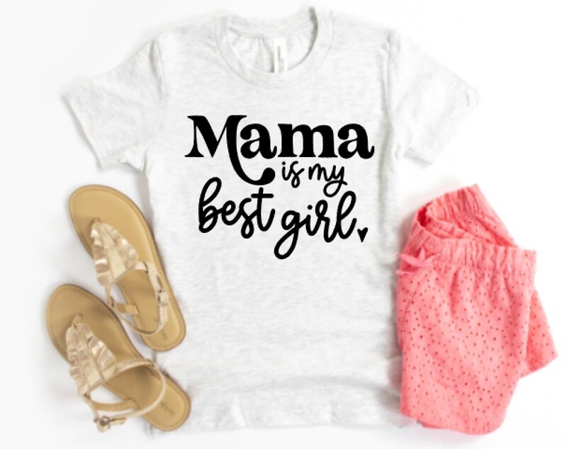 Mama is my best girl