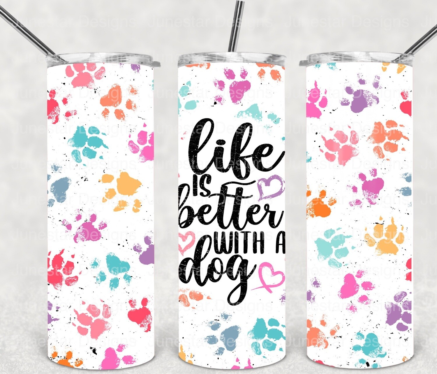 Life is better with dogs tumbler