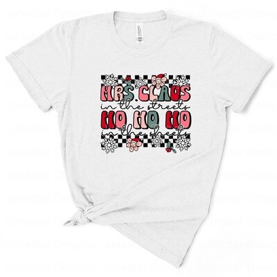 Mrs clause in the streets shirt