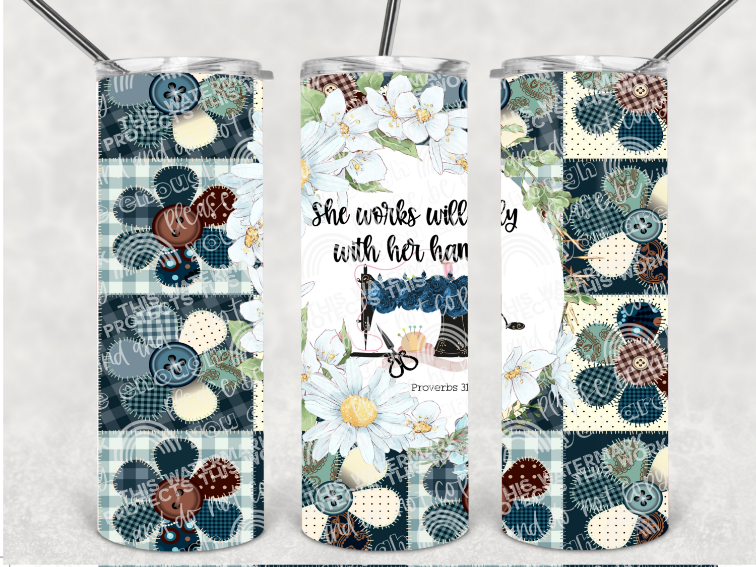 Quilters she works willing with her hands tumbler