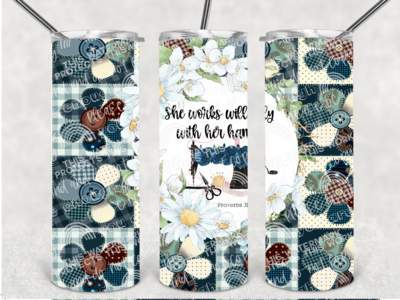 Quilters she works willing with her hands tumbler