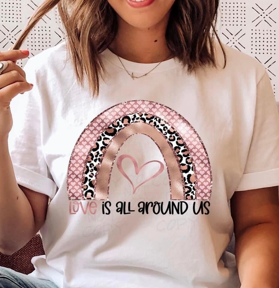 Love is all around us shirt